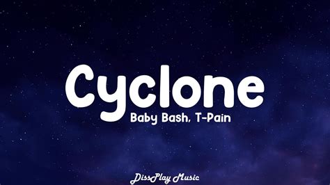 cyclone lyrics|Cyclone .